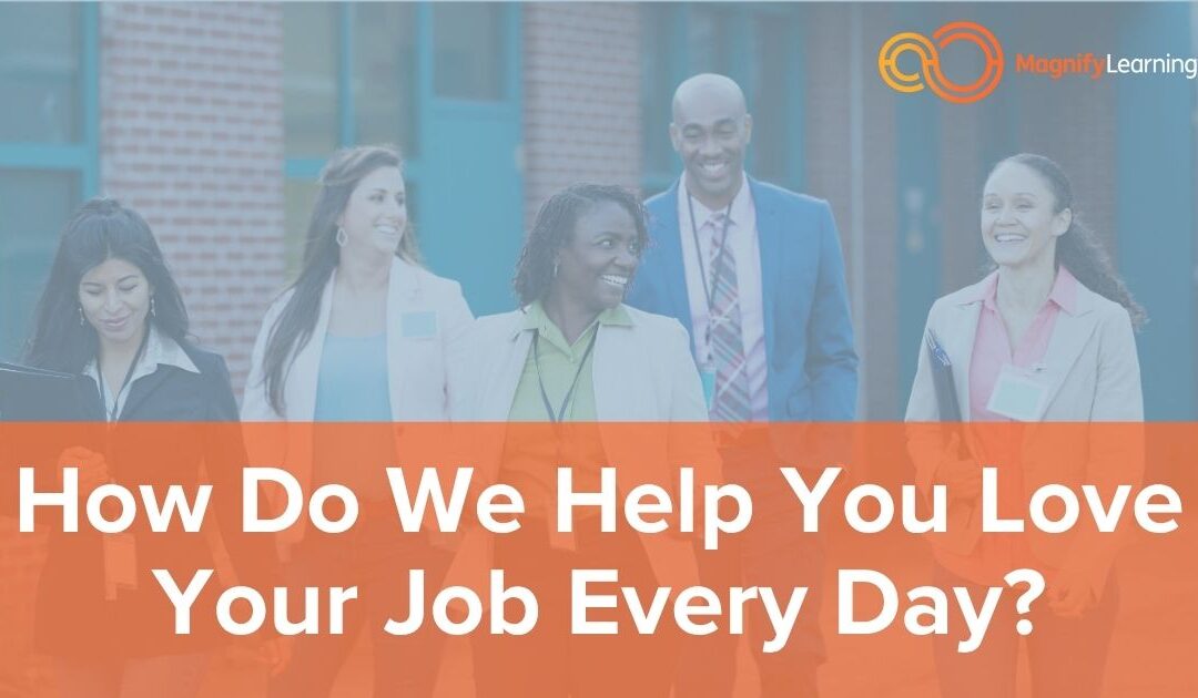 How Do We Help You Love Your Job Every Day? | E226