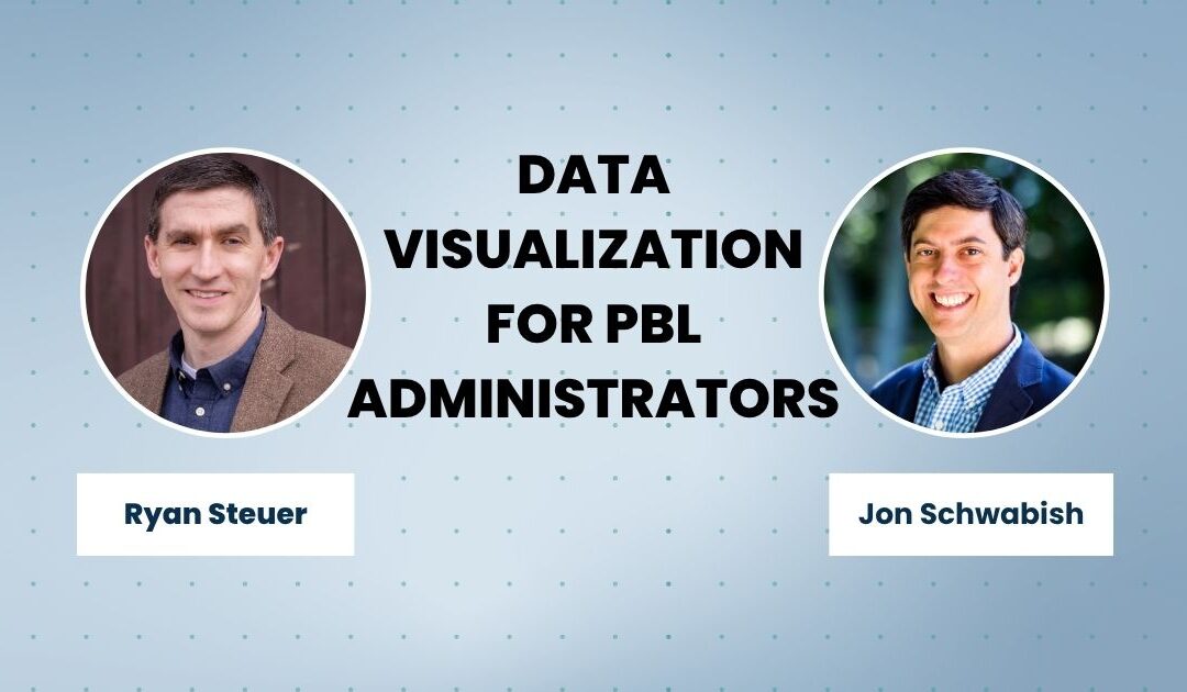 Data Visualization for PBL Administrators With Jon Schwabish | E227